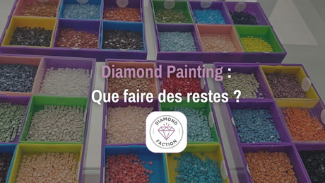 Que faire avec le reste de Diamond Painting ? - Diamond Faction